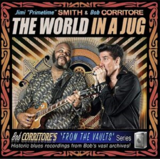 Jimi Primetime Smith & Bob Corritore - The World In A Jug (CD)