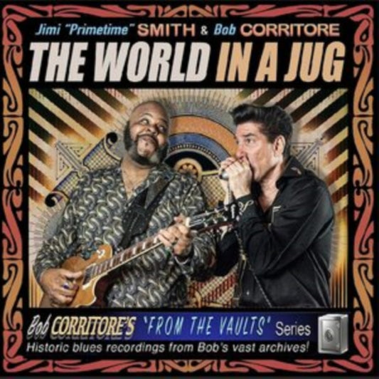 Jimi Primetime Smith & Bob Corritore - The World In A Jug (CD)