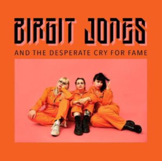 Birgit Jones - Birgit Jones And The Desperate Cry For Fame (Vinyl)