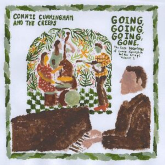 Connie Cunningham & The Creeps - Going. Going. Going. Gone: The Rare Recordings Of Connie Cunningham And The Creeps Vol. 1 (Vinyl)