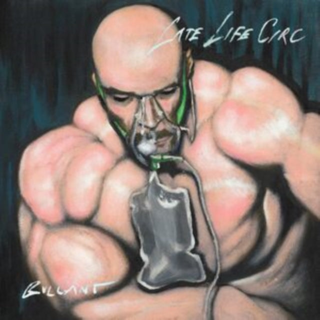 Bullant - Late Life Circ (Vinyl)