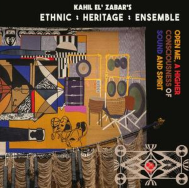 Ethnic Heritage Ensemble - Open Me. A Higher Consciousness Of Sound And Spirit (Deluxe Edition) (Vinyl)