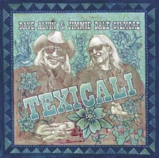 Dave Alvin & Jimmie Dale Gilmore - Texicali (Vinyl)