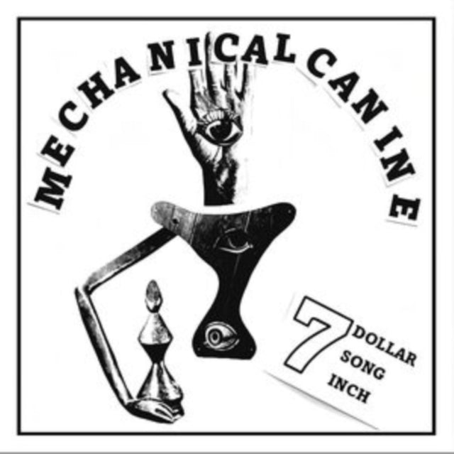 Mechanical Canine - 7 Dollar 7 Song 7 Inch (Random Coloured Vinyl) (Vinyl Single)