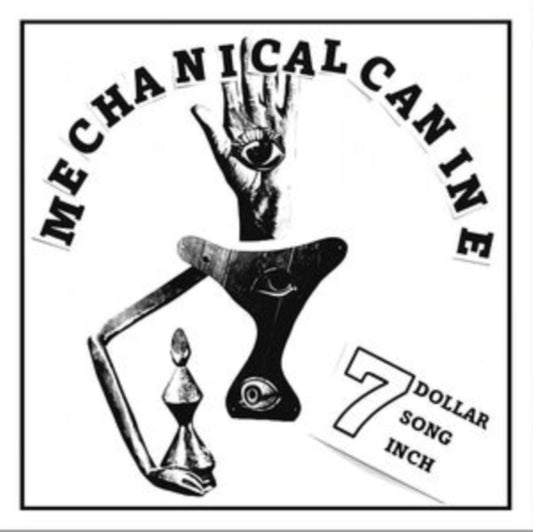 Mechanical Canine - 7 Dollar 7 Song 7 Inch (Random Coloured Vinyl) (Vinyl Single)