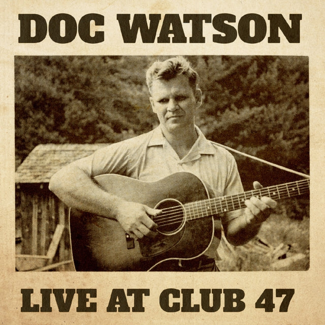 Doc Watson - Live At Club 47 (Vinyl)