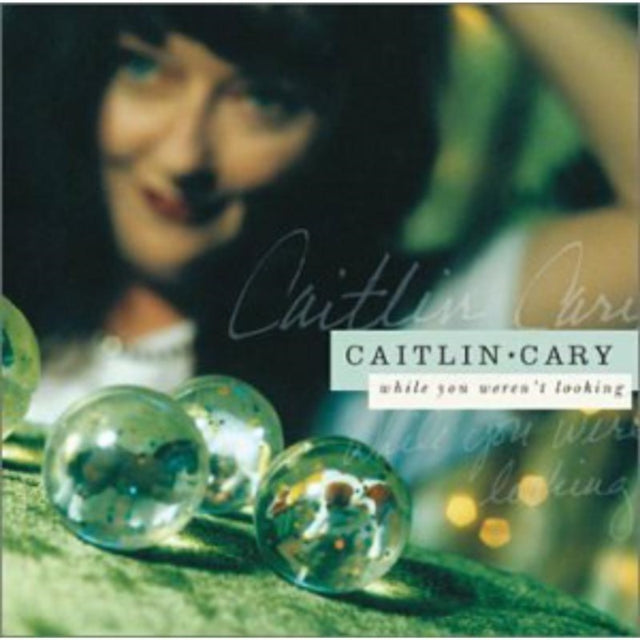 Caitlin Cary - While You Werent Looking (CD)