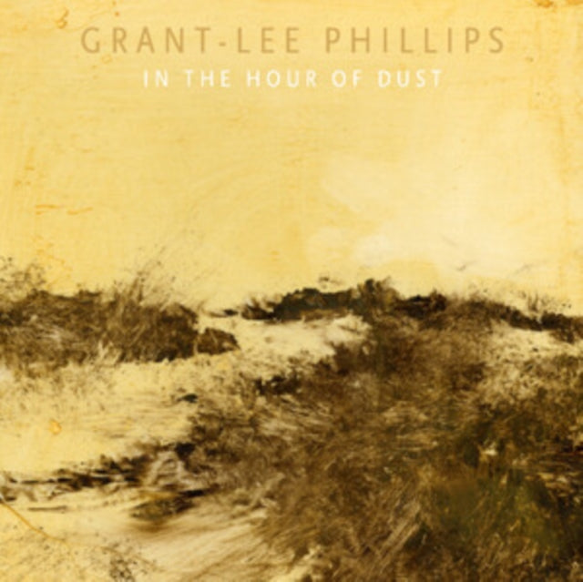 Grant-Lee Phillips - In The Hour Of Dust (Signed Edition) (Clear Golden Smoke Vinyl) (Vinyl)