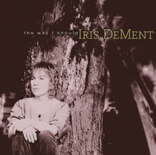 Iris Dement - The Way I Should (30th Anniversary Edition) (CD)