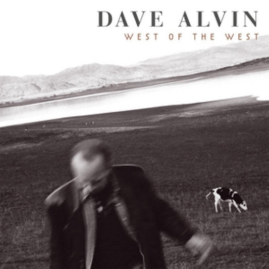 Dave Alvin - West Of The West (Vinyl)
