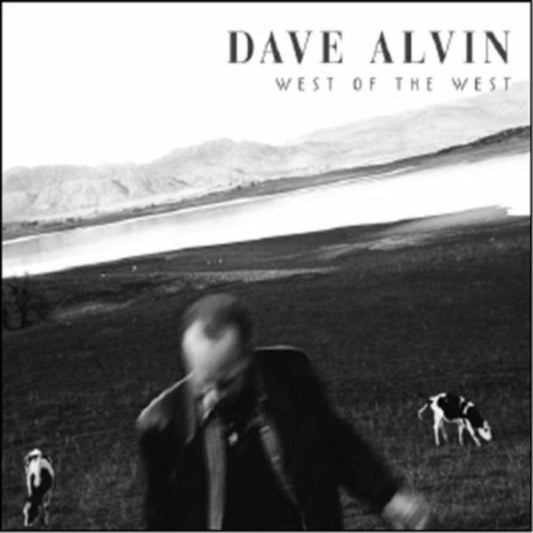 Dave Alvin - West Of The West (CD)