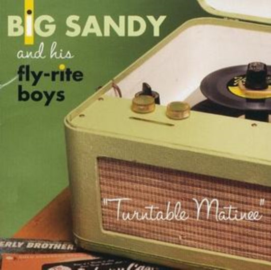 Big Sandy & His Flyrite Boys - Turntable Matinee (CD)