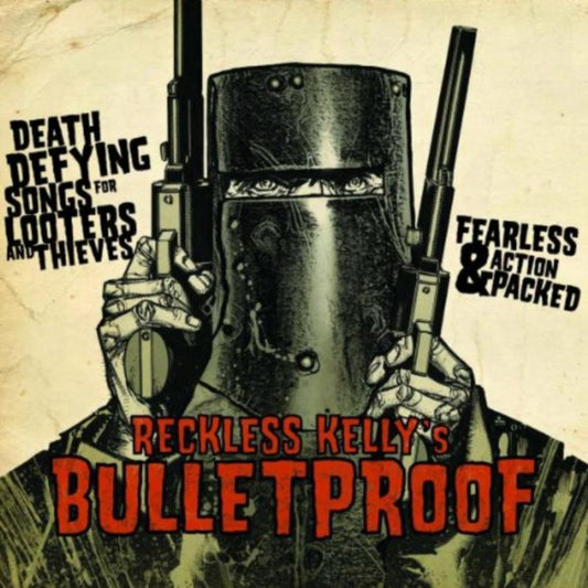 Reckless Kelly - Bulletproof (CD)