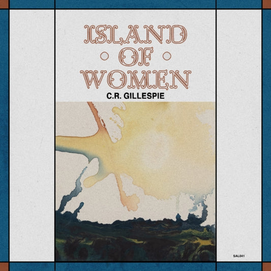 C.R. Gillespie - Island Of Women (Vinyl)