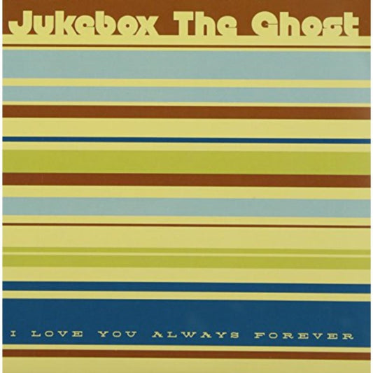 Jukebox The Ghost - I Love You Always Forever (Vinyl Single)