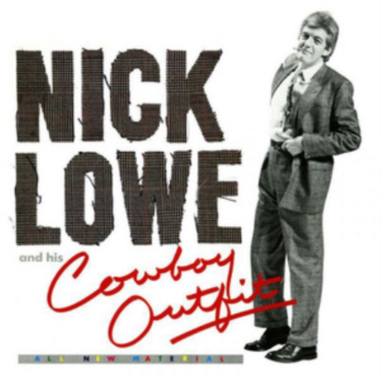 Nick Lowe - Nick Lowe And His Cowboy Outfit (Vinyl + 7 Inch Single)