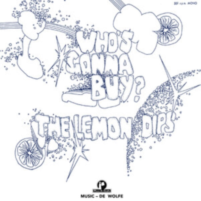 Lemon Dips - Who's Gonna Buy? (Vinyl)
