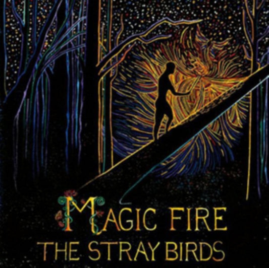 Stray Birds - Magic Fire (Vinyl)