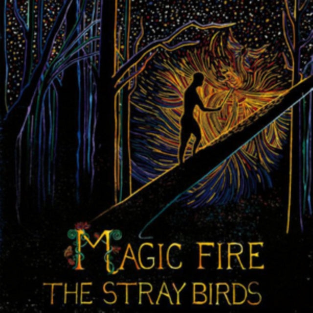 Stray Birds - Magic Fire (CD)