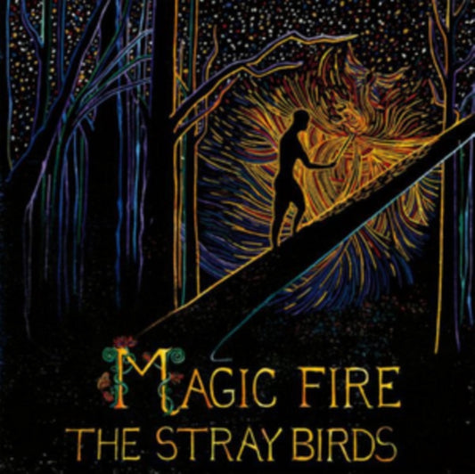 Stray Birds - Magic Fire (CD)