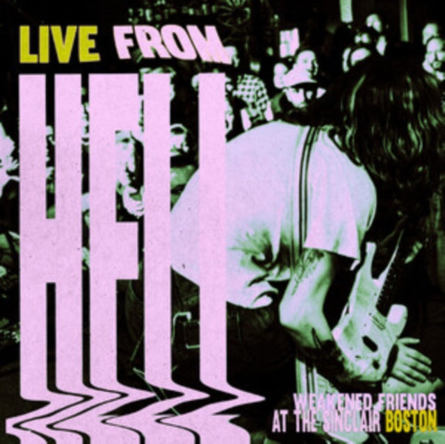 Weakened Friends - Live From Hell (Vinyl)
