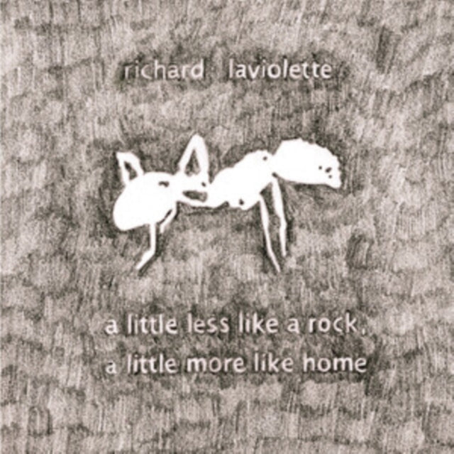 Richard Laviolette - A Little Less Like A Rock. A Little More Like Home (Vinyl)