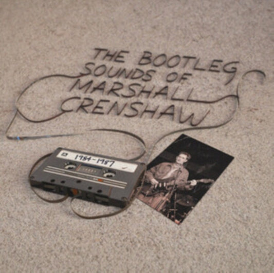 Marshall Crenshaw - The Bootleg Sounds Of Marshall Crenshaw: 1984-87 (Vinyl)