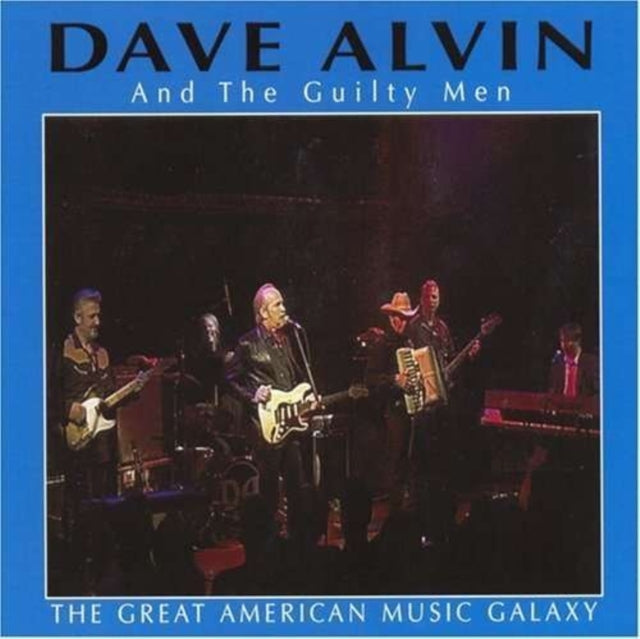 Dave Alvin - The Great American Music Galaxy (CD)