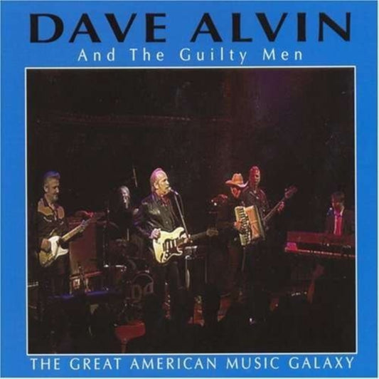Dave Alvin - The Great American Music Galaxy (CD)