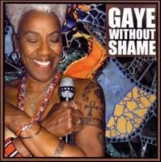 Gaye Adegbalola - Gaye Without Shame (CD)