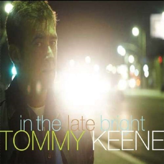 Tommy Keene - In The Late Bright (CD)