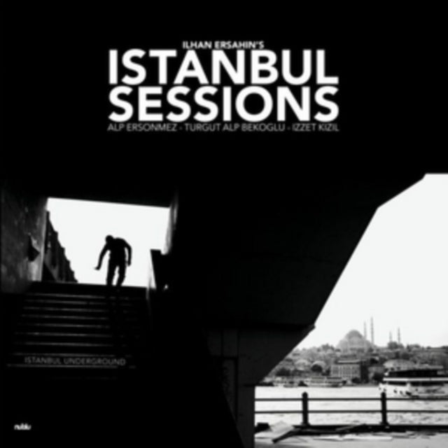 Ilhan Ersahin - Istanbul Sessions: Istanbul Underground (Vinyl)