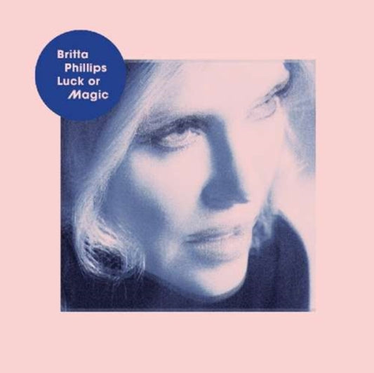 Britta Phillips - Luck Or Magic (Vinyl)