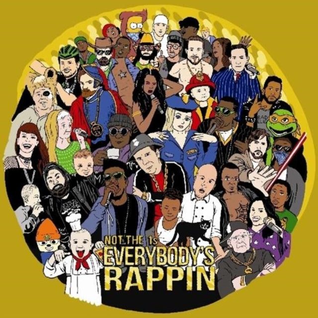 Not The 1s - Everybodys Rappin (Vinyl)