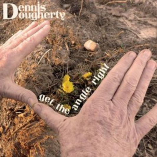 Dennis Dougherty - Get The Angle Right (CD)