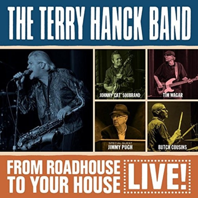 Terry Hanck Band - From Roadhouse To Your House - Live (CD)