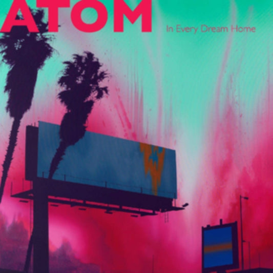 Atom - In Every Dream Home (Coloured Vinyl) (Vinyl Single)