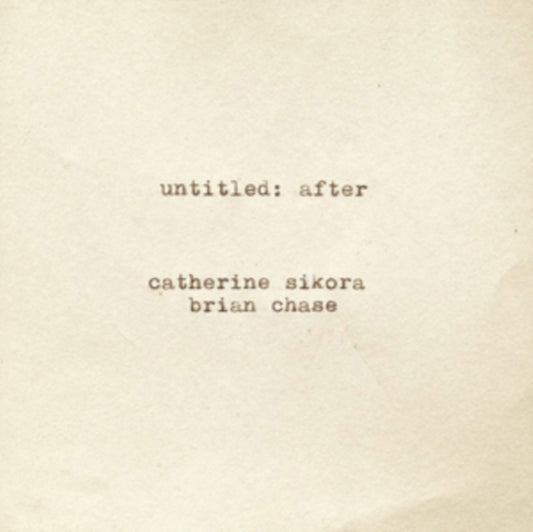 Catherine & Brian Chase Sikora - Untitled: After (CD)