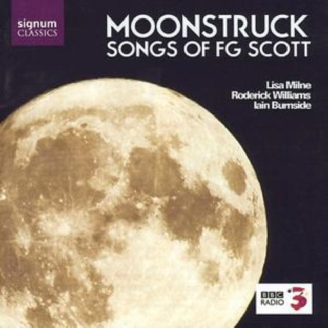 Milne Williams Burnside - Songs Of Fg Scott Moonstruck (CD)