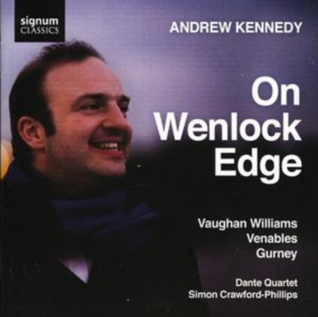 Andrew Kennedy / The Dante Quartet / Simon Crawf - On Wenlock Edge (CD)