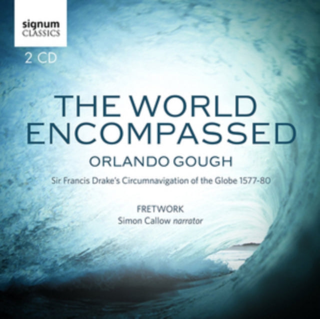 Fretwork & Simon Callow - The World Encompassed (CD)