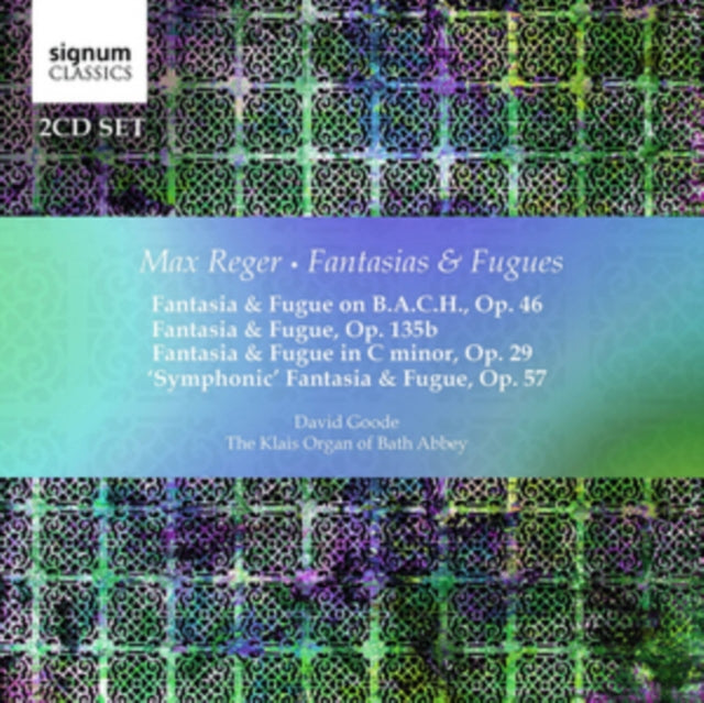 David Goode - Max Reger Fantasias Fugues (CD)