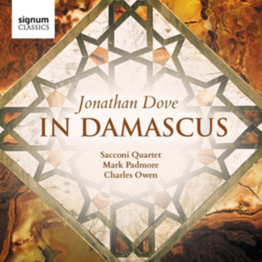 Sacconi Quartet & Mark Padmore & Charles Owen - In Damascus (CD)