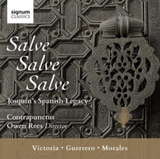 Contrapunctus / Owen Rees - Salve. Salve. Salve: Josquins Spanish Legacy (CD)