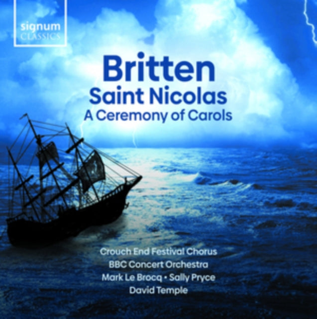 Bbc Concert Orchestra / David Temple / Crouch End Festival Chorus / Mark Le Brocq - Britten: A Ceremony Of Carols. Saint Nicolas (CD)