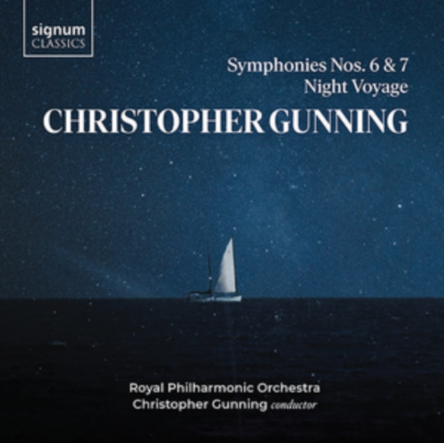 Royal Philharmonic Orchestra / Christopher Gunning - Christopher Gunning: Symphonies 6 & 7. Night Voyage (CD)