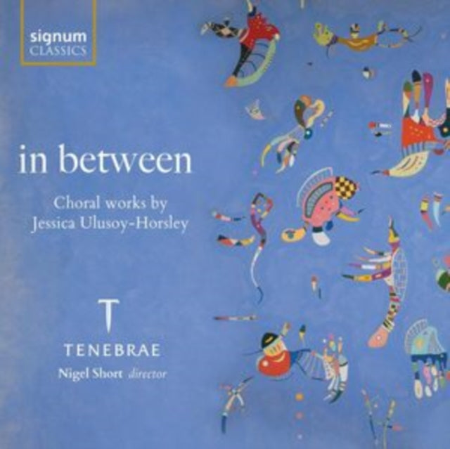 Tenebrae / Nigel Short - In Between: Choral Works By Jessica Ulusoy-Horsley (CD)