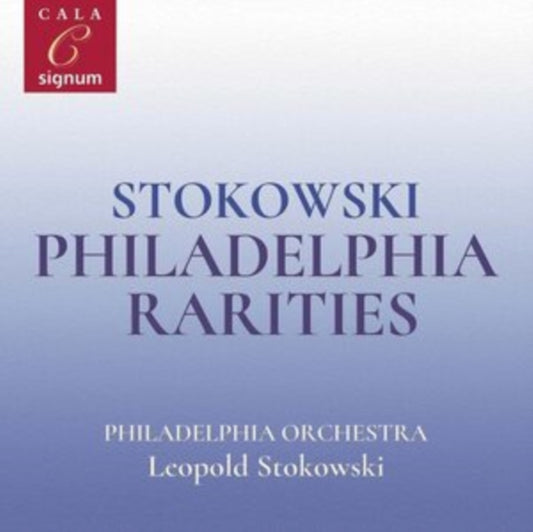 Philadelphia Orchestra / Leopold Stokowski - Stokowski: Philadelphia Rarities (CD)