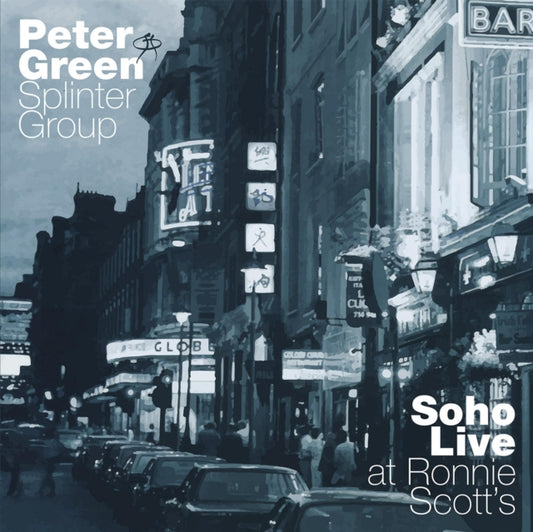 Peter Green Splinter Group - Soho - Live At Ronnie ScottS (CD)