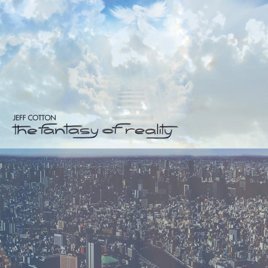 Jeff Cotton - The Fantasy Of Reality (Vinyl)
